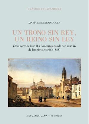 Cover for María Ceide Rodríguez · Un trono sin rey, un reino sin ley (Buch) (2024)