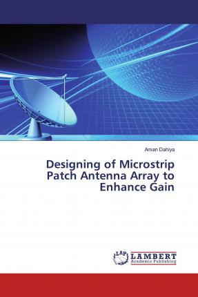 Cover for Dahiya · Designing of Microstrip Patch An (Bok)