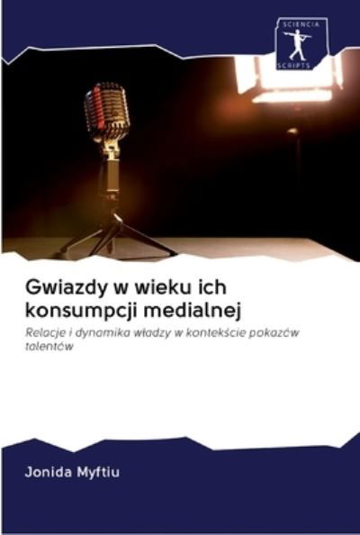 Cover for Myftiu · Gwiazdy w wieku ich konsumpcji m (Book) (2020)