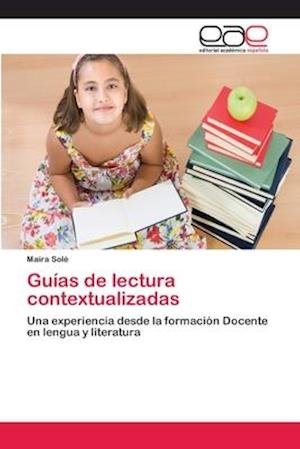 Cover for Solé · Guías de lectura contextualizadas (Book) (2018)