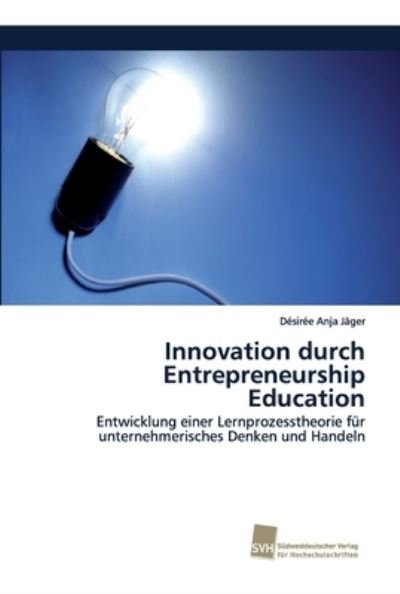 Cover for Jäger · Innovation durch Entrepreneurship (Bok) (2017)