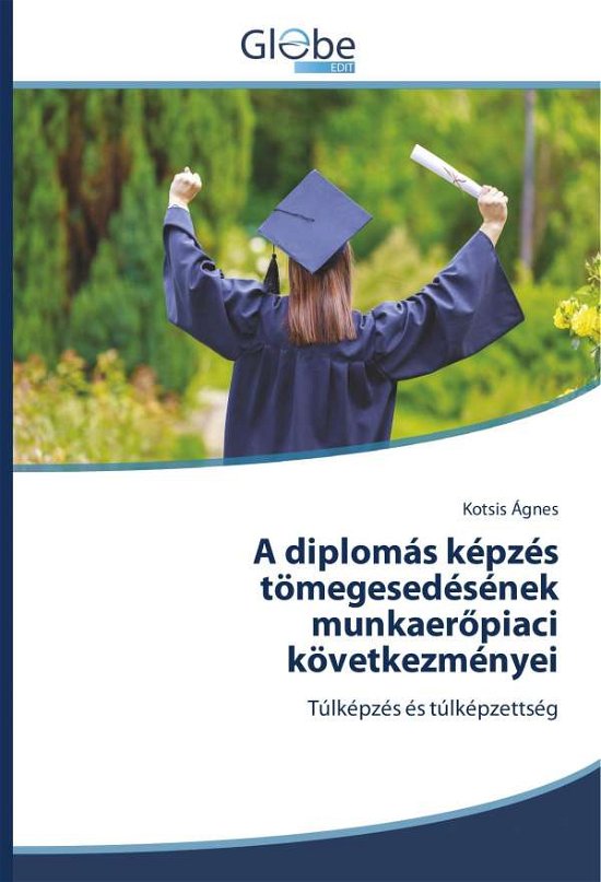 Cover for Ágnes · A diplomás képzés tömegesedésének (Book)
