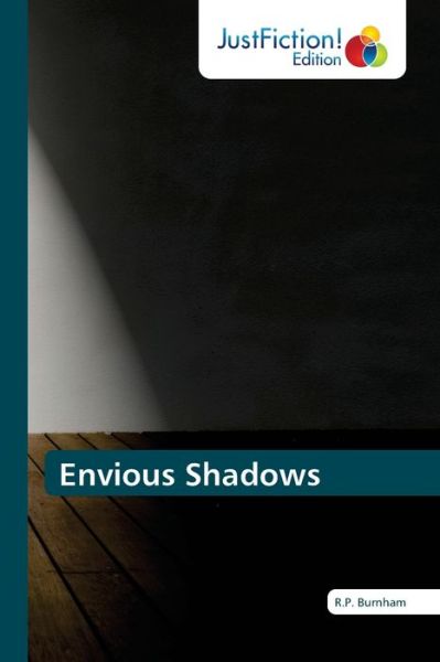 Cover for R P Burnham · Envious Shadows (Paperback Book) (2021)