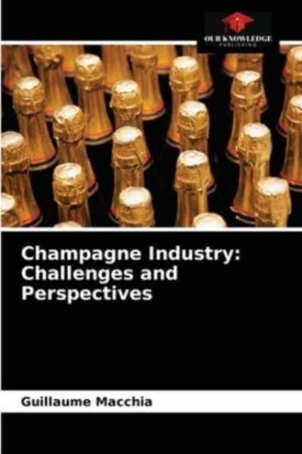 Cover for Guillaume Macchia · Champagne Industry (Paperback Book) (2021)