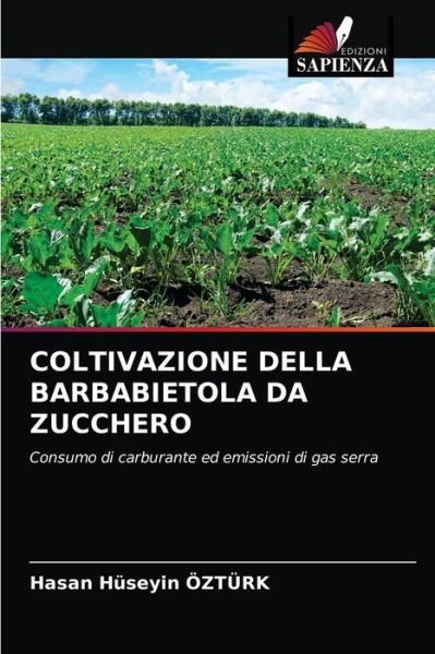 Cover for Hasan Huseyin Ozturk · Coltivazione Della Barbabietola Da Zucchero (Taschenbuch) (2021)