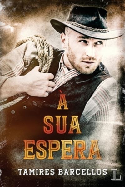 Cover for Tamires Barcellos · A Sua Espera (Paperback Book) (2021)