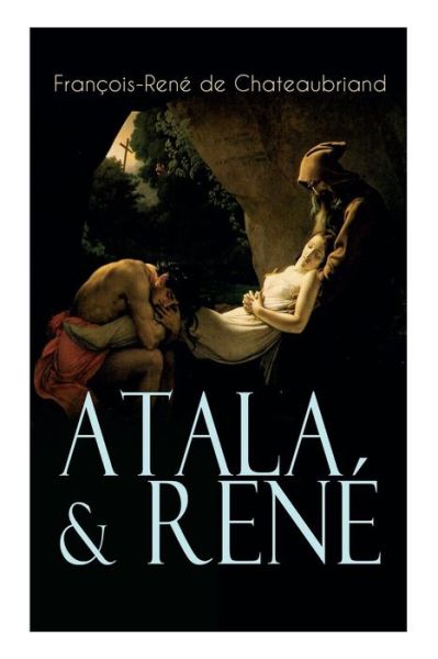 Cover for Francois Rene De Chateaubriand · Atala &amp; Ren (Paperback Book) (2018)