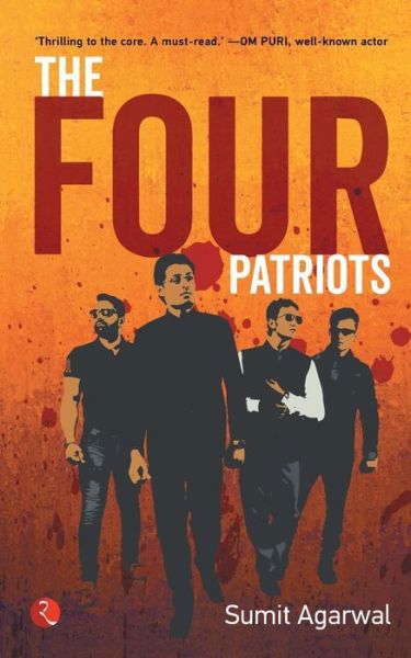 The Four Patriots - Sumit Agarwal - Books - Rupa & Co - 9788129142047 - October 1, 2016