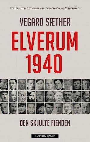 Cover for Sæther Vegard · Elverum 1940 : den skjulte fienden (Innbunden bok) (2020)