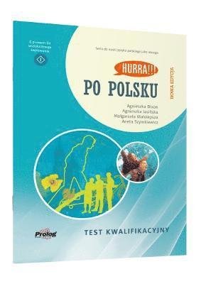 Cover for Agnieszka Dixon · Hurra!!! Po Polsku New Edition: Test Kwalifikacyjny (Paperback Bog) (2022)