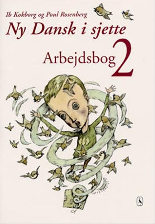 Cover for Poul Rosenberg; Ib Kokborg · Ny dansk i ... 3. - 6. klasse: Ny Dansk i sjette (Sewn Spine Book) [1.º edición] (2001)