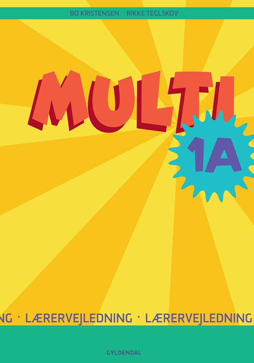 MULTI 0.-3. klasse: MULTI 1A - Bo Kristensen; Rikke Teglskov - Libros - Gyldendal - 9788702084047 - 3 de junio de 2010