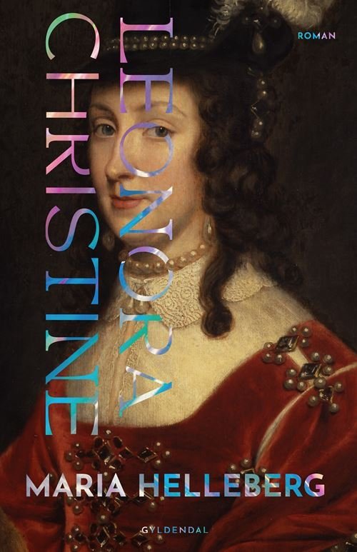 Cover for Maria Helleberg · Leonora Christine (Sewn Spine Book) [3th edição] (2022)