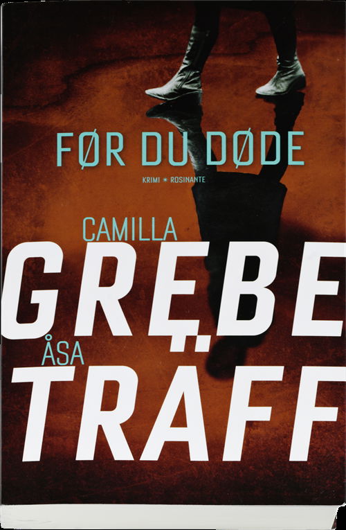 Cover for Camilla Grebe · Siri Bergman: Før du døde (Gebundesens Buch) [1. Ausgabe] (2013)