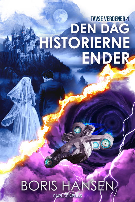 Cover for Boris Hansen · Tavse verdener: Tavse verdener (4) Den dag historierne ender (Gebundesens Buch) [1. Ausgabe] (2024)