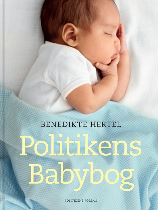 Cover for Benedikte Hertel · Politikens babybog (Indbundet Bog) [5. udgave] (2021)
