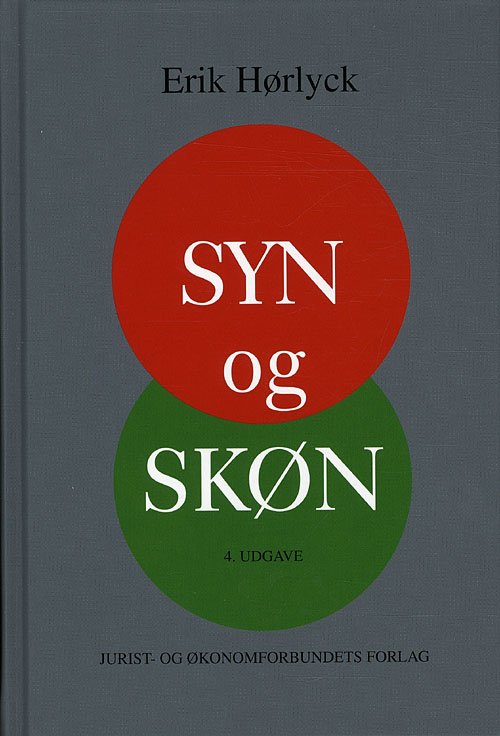 Cover for Erik Hørlyck · Syn og skøn (Bound Book) [4th edition] (2011)