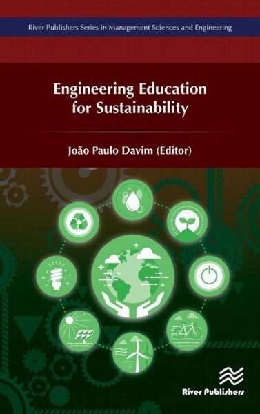 Cover for Engineering Education for Sustainability - River Publishers Series in Management Sciences and Engineering (Innbunden bok) (2019)