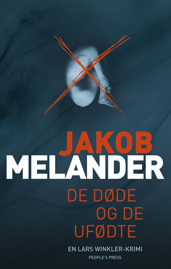 Cover for Jakob Melander · Lars Winkler: De døde og de ufødte (Innbunden bok) [1. utgave] (2018)