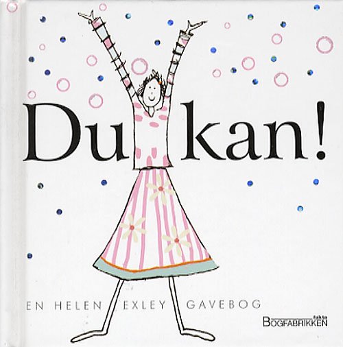Cover for Helen Exley · En Helen Exley gavebog.: Du kan! (Bound Book) [1.º edición] [Indbundet] (2006)