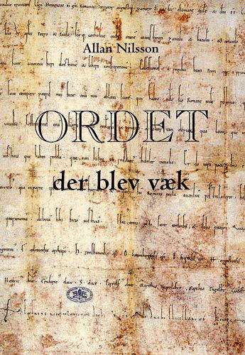 Cover for Allan Nilsson · Ordet der blev væk (Sewn Spine Book) [1. wydanie] (2004)