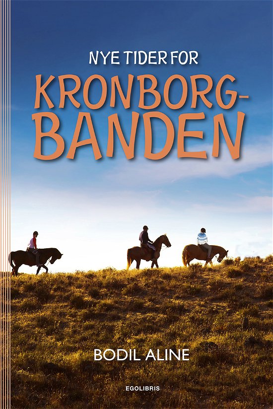 Cover for Bodil Aline · Kronborgbanden 2: Nye tider for Kronborgbanden (Paperback Bog) [1. udgave] (2014)