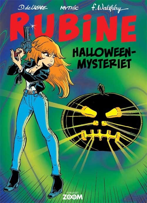 Rubine: Rubine: Halloween-mysteriet - Mythic og Boyan Walthéry - Bøger - Forlaget Zoom - 9788793244047 - 8. oktober 2015