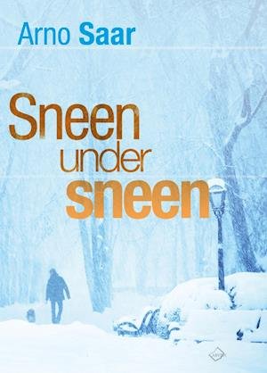 Cover for Arno Saar · En sag for Marko Kurismaa: Sneen under sneen (Hæftet bog) [1. udgave] (2020)