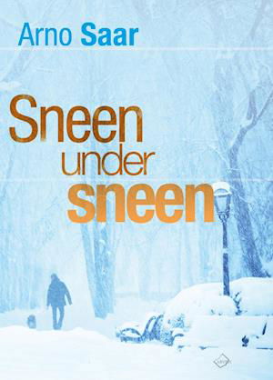 Cover for Arno Saar · En sag for Marko Kurismaa: Sneen under sneen (Sewn Spine Book) [1e uitgave] (2020)