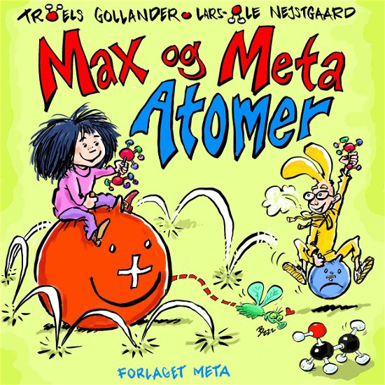 Cover for Troels Gollander og Lars-Ole Nejstgaard · Max og Meta: Max og Meta - Atomer (Gebundesens Buch) [1. Ausgabe] (2023)