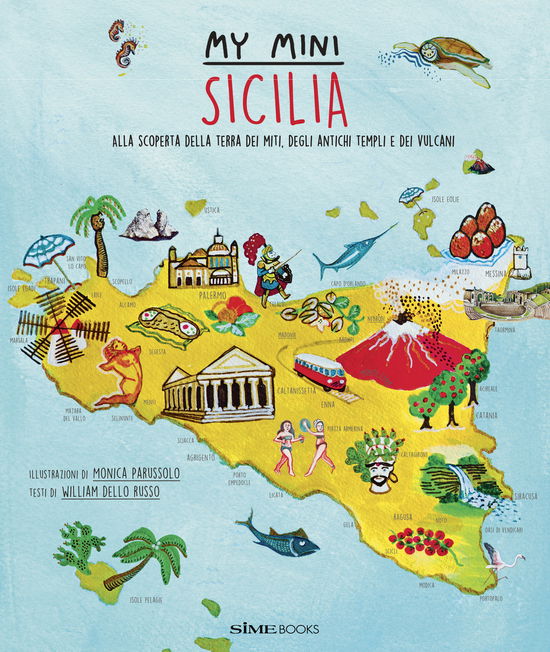 Cover for Dello Russo William · My Mini Sicilia. Alla Scoperta Della Terra Dei Miti, Degli Antichi Templi E Dei Vulcani (Book)