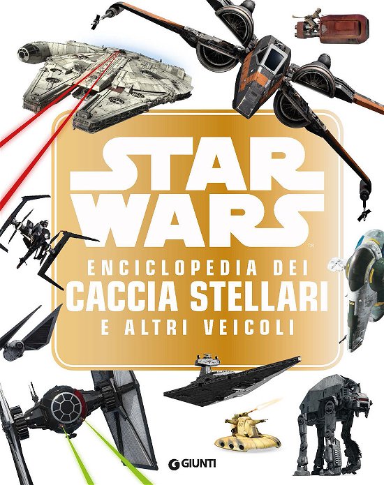 Cover for Walt Disney · Walt Disney - Enciclopedia Dei Caccia Stellari E Altri Veicoli (Bok)