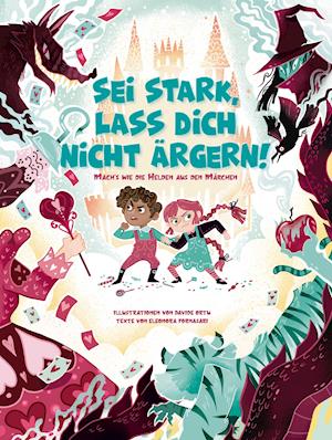 Cover for Eleonora Fornasari · Sei stark, lass dich nicht ärgern! (Hardcover Book) (2021)