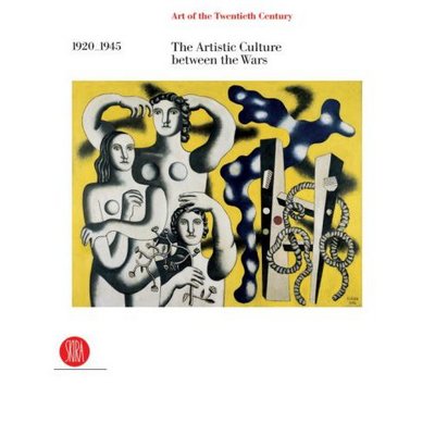 Cover for Valerio Terraroli · 1920-1945 The Artistic Culture between the Wars - Art of the Twentieth Century (Hardcover Book) (2007)