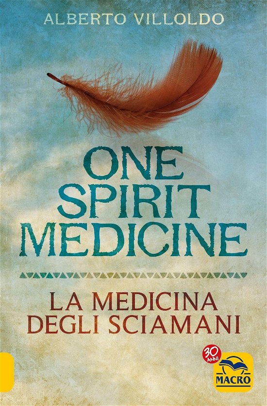 Cover for Alberto Villoldo · Alberto Villoldo - One Spirit Medicine (Book)