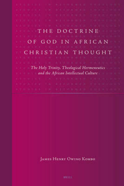 Cover for Kombo · The Doctrine of God in African Christian Thought (Studies in Reformed Theology) (Hardcover bog) (2007)