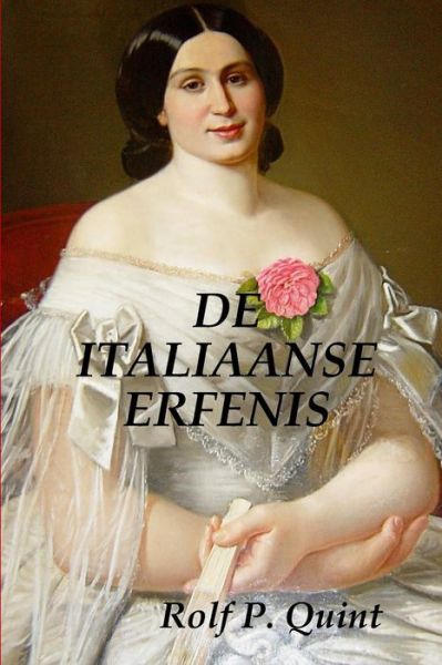 Cover for Rolf P. Quint · De Italiaanse Erfenis (Paperback Book) [Dutch edition] (2008)