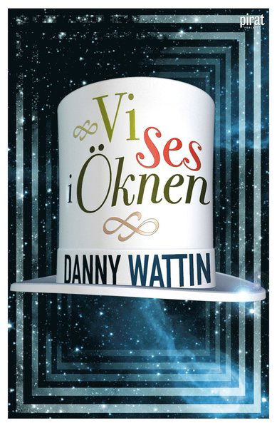 Cover for Danny Wattin · Vi ses i öknen (ePUB) (2007)