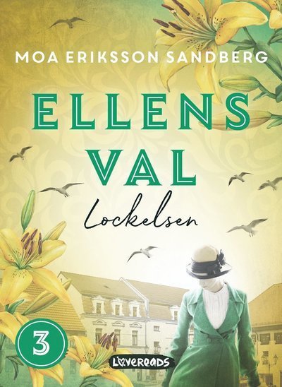 Ellens val: Lockelsen - Moa Eriksson Sandberg - Książki - Lovereads - 9789188803047 - 11 sierpnia 2021