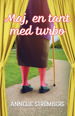 Cover for Annelie Strömberg · Maj, en tant med turbo (Book) (2022)