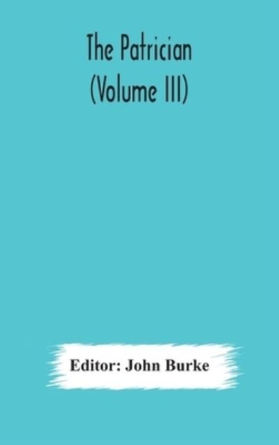 Cover for John Burke · The Patrician (Volume III) (Hardcover Book) (2020)