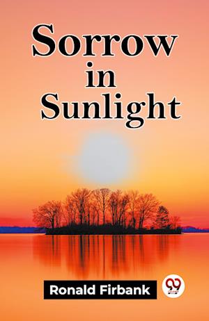 Cover for Ronald Firbank · Sorrow In Sunlight (Paperback Book) (2024)