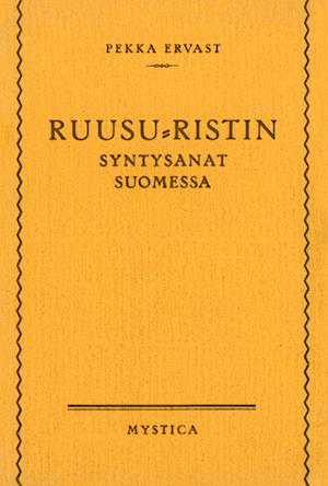 Cover for Pekka Ervast · Ruusu-Ristin syntysanat Suomessa (Paperback Book) (2019)