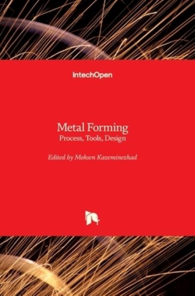 Cover for Mohsen Kazeminezhad · Metal Forming: Process, Tools, Design (Hardcover Book) (2012)