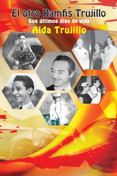 Cover for Aida Trujillo Ricart · El Otro Ramfis Trujillo (Paperback Book) (2014)