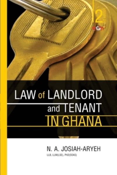 Cover for N A Josiah-Aryeh · Law of Landlord and Tenant in Ghana (Pocketbok) (2015)