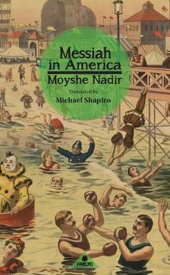 Cover for Moyshe Nadir · Messiah in America (Paperback Book) (2018)