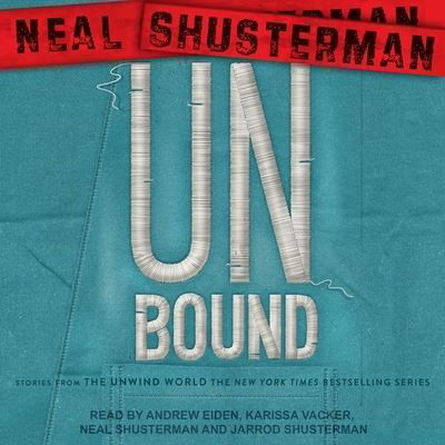 Cover for Neal Shusterman · Unbound (CD) (2020)