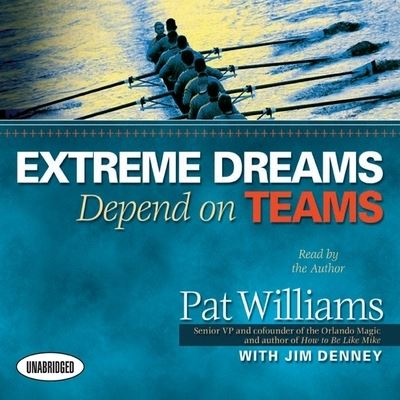 Cover for Pat Williams · Extreme Dreams Depend on Teams (CD) (2009)