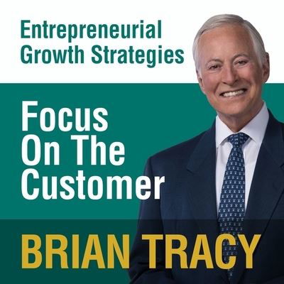 Cover for Brian Tracy · Focus on the Customer (CD) (2016)